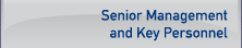 Senior Management and Key Personnel